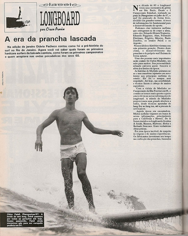 Chico Paioli longboard sem idade