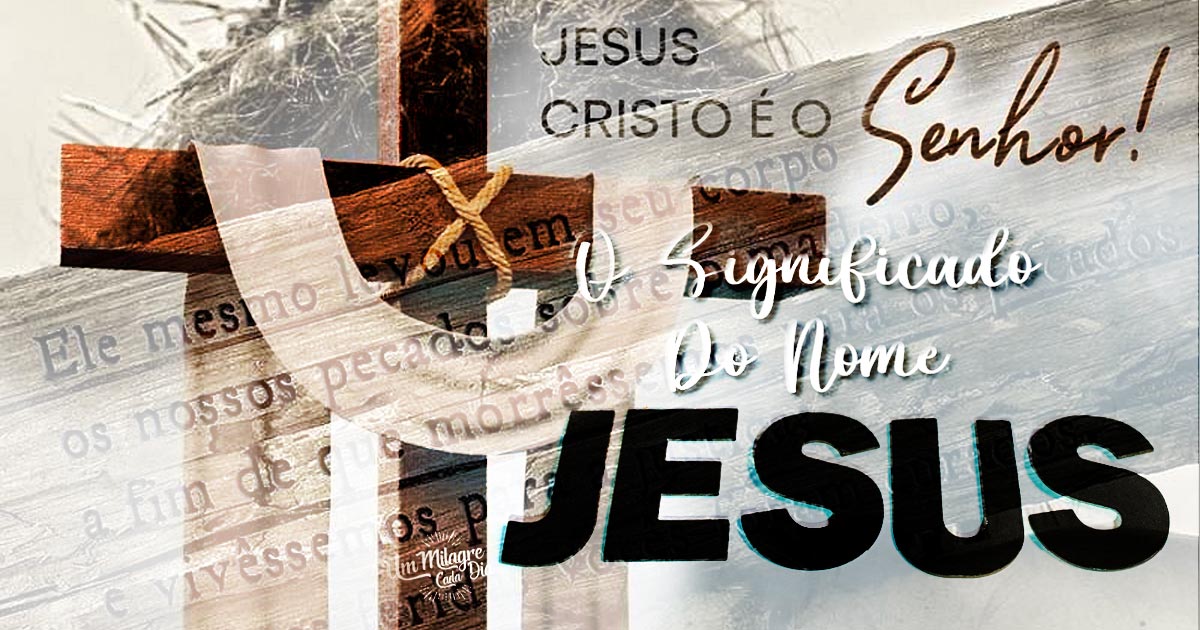 O verdadeiro significado do nome JESUS!