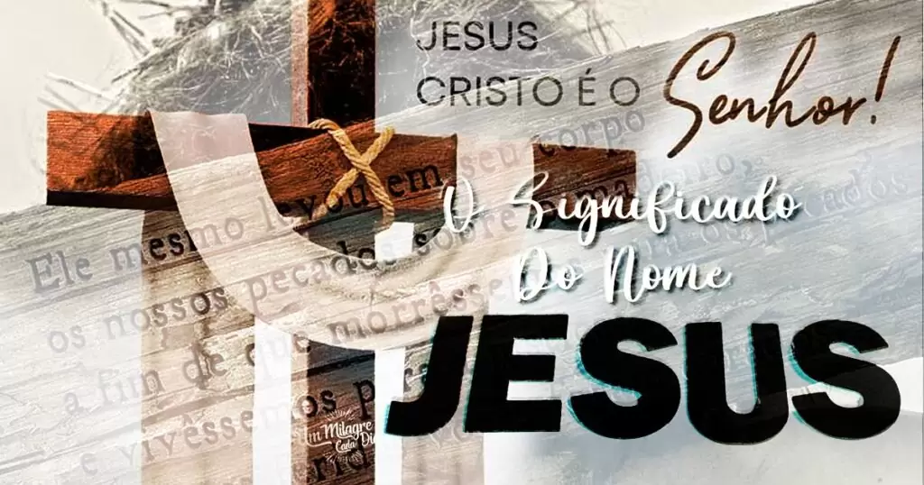 O verdadeiro significado do nome JESUS!